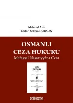 Osmanlı Ceza Hukuku Mufassal Nazariyyat-ı Ceza